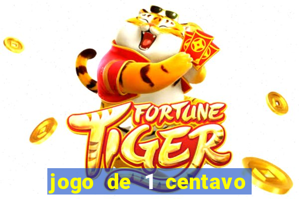 jogo de 1 centavo no esporte da sorte